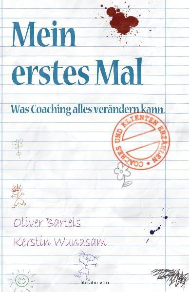 Mein erstes Mal – Was Coaching alles verändern kann